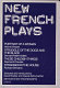 New French plays / selected and introduced by David Bradby and Claude Schumacher.