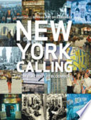 New York calling : from blackout to Bloomberg / edited by Marshall Berman and Brian Berger.