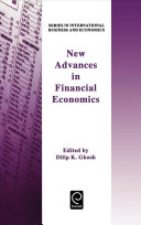 New advances in financial economics / edited by Dilip K. Ghosh.