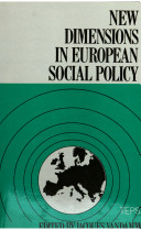 New dimensions in European social policy / edited by Jacques Vandamme ; in association with the Trans European Policy Studies Association.