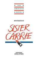 New essays on Sister Carrie / edited by Donald Pizer.