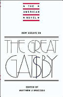 New essays on The great Gatsby / edited by Matthew J. Bruccoli.