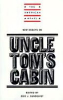 New essays on Uncle Tom's cabin / edited by Eric J. Sundquist.