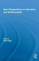 New perspectives on narrative and multimodality / edited by Ruth Page.