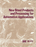 New steel products and processing for automotive applications.