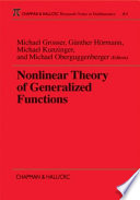 Nonlinear theory of generalized functions : proceedings of the workshop, Nonlinear Theory of Nonlinear Functions : Erwin-Schrödinger-Institute, Vienna, October-December 1997 / Michael Grosser ... [et al.] (editors).