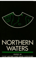 Northern waters : security and resource issues / edited by Clive Archer and David Scrivener.