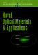 Novel optical materials and applications / edited by Iam-Choon Khoo, Francesco Simoni, Cesare Umeton.