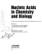 Nucleic acids in chemistry and biology / edited by G. Michael Blackburn and Michael J. Gait.