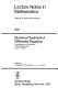 Numerical treatment of differential equations proceedings of a conference held at Oberwolfach, July 4-10, 1976 / edited by R. Bulirsch, R.D. Grigorieff, and J. Schroder.
