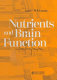 Nutrients and brain function / editor, W.B. Essman.