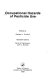 Occupational hazards of pesticide use / edited by Graham J. Turnbull ; assistant editors Derek M. Sanderson, John L. Bonsall.