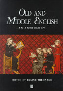 Old and Middle English : an anthology / edited by Elaine Treharne.