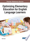 Optimizing elementary education for English language learners / Nilufer Guler, editor.