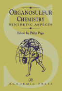 Organosulfur chemistry : synthetic aspects / edited by Philip Page.