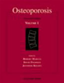 Osteoporosis / editors, Robert Marcus, David Feldman, Jennifer Kelsey.