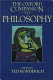 Oxford companion to philosophy / edited by Ted Honderich.