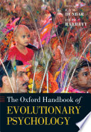 Oxford handbook of evolutionary psychology / R.I.M. Dunbar and Lourise Barrett.