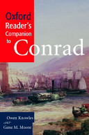 Oxford reader's companion to Conrad / [edited by] Owen Knowles and Gene M. Moore.