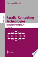 Parallel computing technologies : 6th international conference, PaCT 2001, Novosibirsk, Russia, September 3-7, 2001 : proceedings / Victor Malyshkin (ed.).