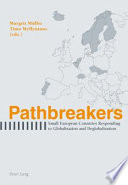 Pathbreakers : small European countries responding to globalisation and deglobalisation / Margrit Müller, Timo Myllyntaus (eds.).