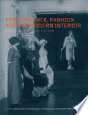 Performance, fashion and the modern interior : from the Victorians to today / edited by Fiona Fisher ... [et al.].
