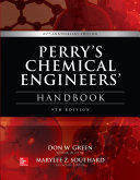 Perry's chemical engineers' handbook Marylee Z. Southard.