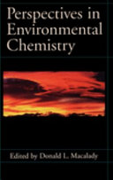 Perspectives in environmental chemistry / edited by Donald L. Macalady.