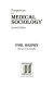 Perspectives in medical sociology / [edited by] Phil Brown.
