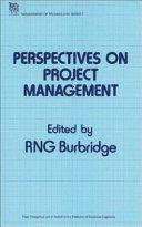 Perspectives on project management / edited by R.N.G. Burbidge.