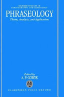 Phraseology : theory, analysis, and applications / edited by A. P. Cowie.