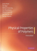 Physical properties of polymers / James Mark ... [et al.].