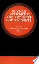 Physics experiments and projects for students / edited by C. Isenberg and S. Chomet
