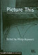 Picture this : media representations of visual art and artists / edited by Philip Hayward.