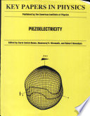 Piezoelectricity / edited by Carol Zwick Rosen, Basavaraj V. Hiremath, and Robert Newnham.