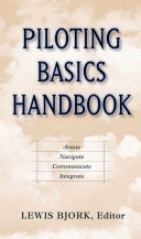 Piloting basics handbook / editor, Lewis Bjork.