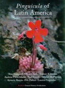 Pinguicula of Latin America / Stan Lampard ... [et al.] ; edited by Alastair S. Robinson.