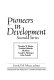 Pioneers in development : second series / Theodore W. Schultz ... (et al.) ; Gerald M. Meier, editor.
