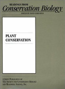 Plant conservation / edited by David Ehrenfeld.