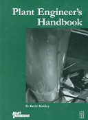 Plant engineer's handbook edited by R. Keith Mobley.