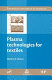 Plasma technologies for textiles / edited by R. Shishoo.
