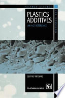 Plastics additives : an A-Z reference / edited by G. Pritchard.