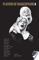 Players of Shakespeare 4 : further essays in Shakespearian performance by players with the Royal Shakespeare Company /.