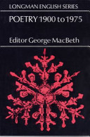 Poetry 1900 to 1975 / selected and edited by George MacBeth.