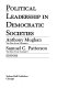 Political leadership in democratic societies / Anthony Mughan, Samuel C. Patterson, editors..