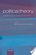 Political theory methods and approaches / edited by David Leopold and Marc Stears.