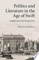Politics and literature in the age of Swift : English and Irish perspectives / edited by Claude Rawson.