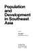 Population and development in Southeast Asia / edited by John F. Kantner, Lee McCaffrey.