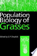 Population biology of grasses / edited by G. P. Cheplick.