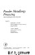 Powder metallurgy processing : new techniques and analyses / edited by Howard A. Kuhn, Alan Lawley.